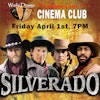 Cinema Club: Silverado