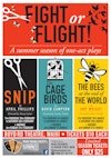 Fight or Flight — A summer season of one-act plays